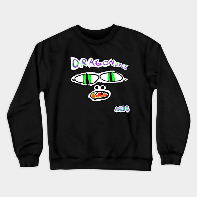 Dragon Eyes by Mel Crewneck Sweatshirt by Irina's Family Art Circle 